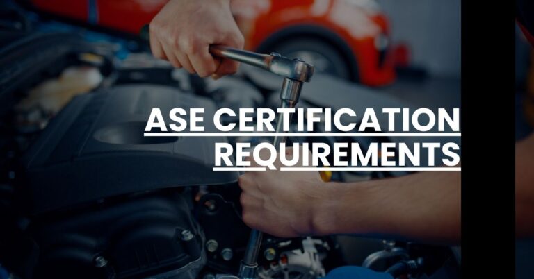 ASE Certification Requirements Feature Image