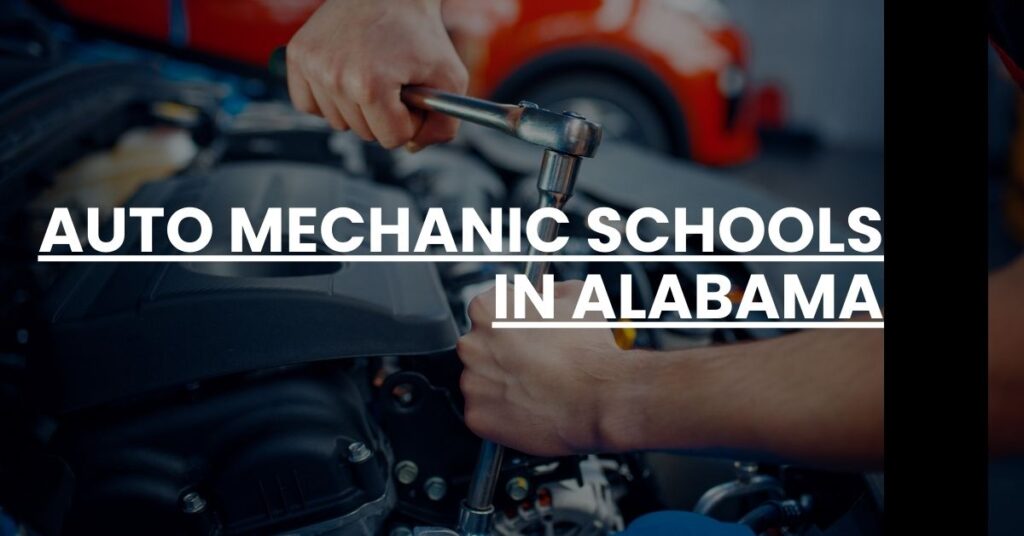 Auto Mechanic Schools in Alabama Feature Image