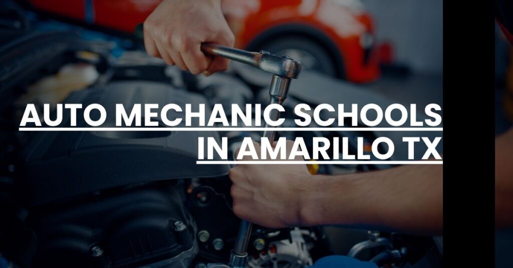 Auto Mechanic Schools in Amarillo TX Feature Image