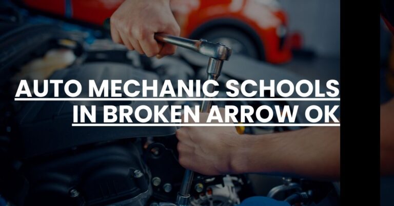 Auto Mechanic Schools in Broken Arrow OK Feature Image