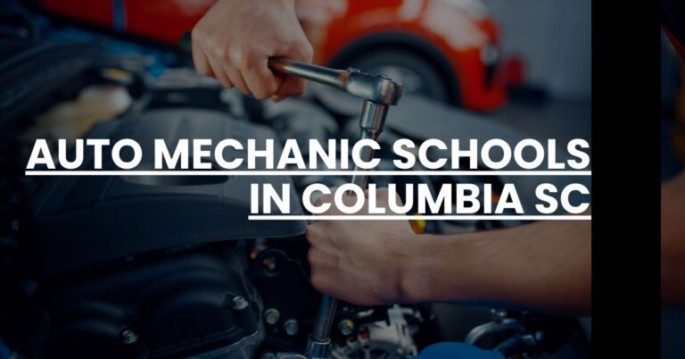 Auto Mechanic Schools in Columbia SC Feature Image