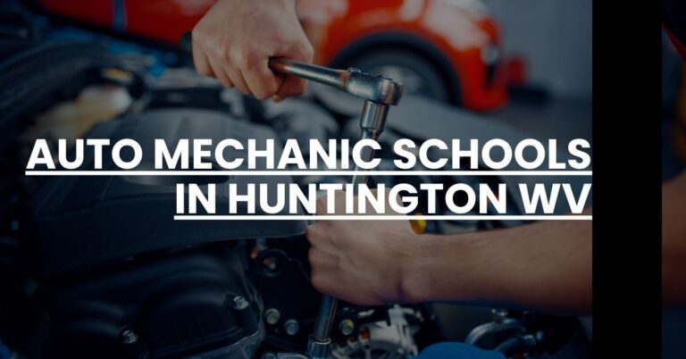 Auto Mechanic Schools in Huntington WV Feature Image