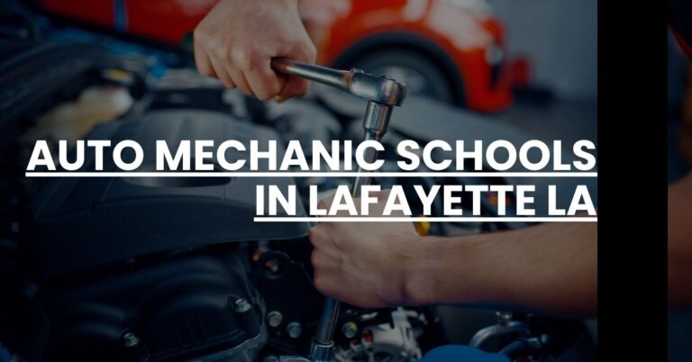 Auto Mechanic Schools in Lafayette LA Feature Image