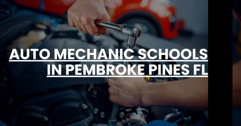 Auto Mechanic Schools in Pembroke Pines FL Feature Image