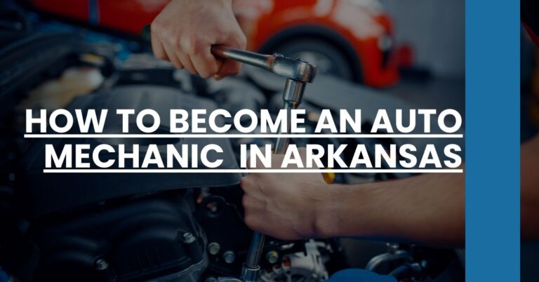 How to Become an Auto Mechanic in Arkansas Feature Image