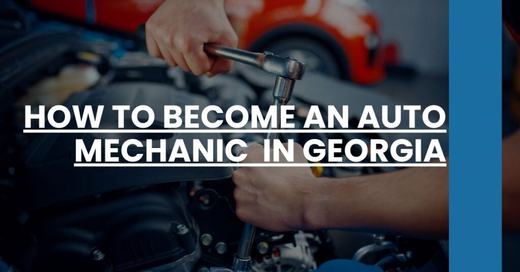 How to Become an Auto Mechanic in Georgia Feature Image