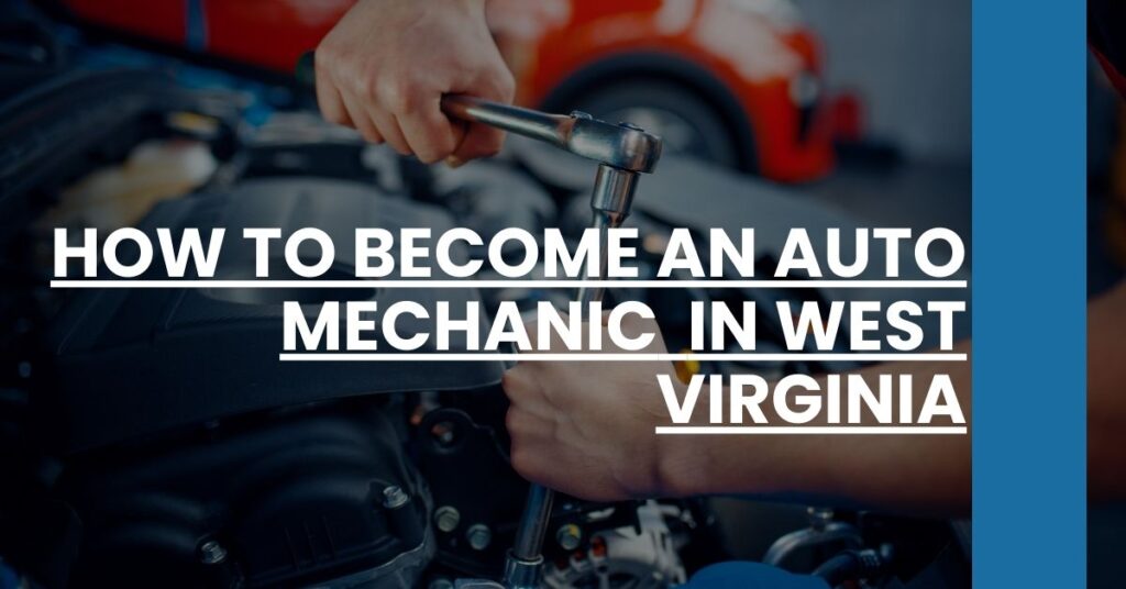 How to Become an Auto Mechanic in West Virginia Feature Image