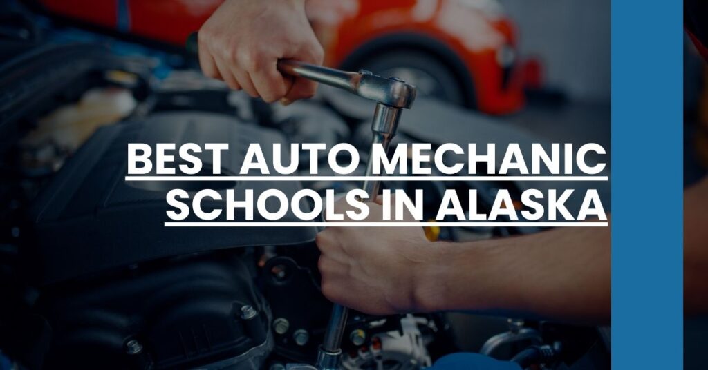 Best Auto Mechanic Schools In Alaska Feature Image